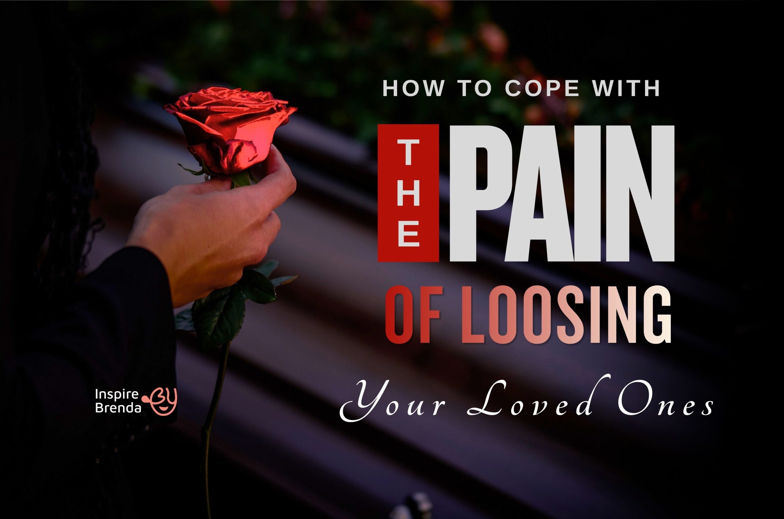 How-to-cope-with-the-pain-of-losing-a-loved-one